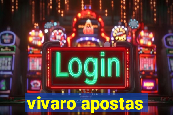 vivaro apostas